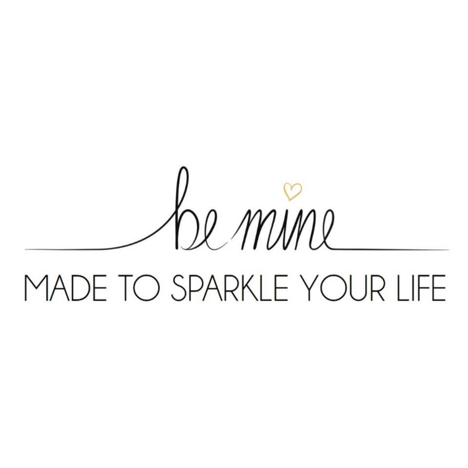 be mine – MADE TO SPARKLE YOUR LIFE